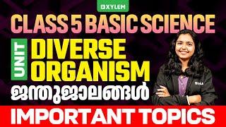 Class 5 Basic Science | Unit: Diverse Organism / ജന്തുജാലങ്ങൾ - Annual Exam | Xylam Class 5