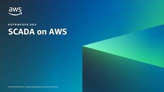 AWS E&U - Secure and resilient Distribution SCADA on AWS