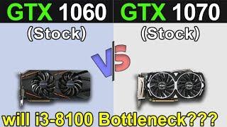 GTX 1060 Vs. GTX 1070 | Core i3-8100 | Which is Better a Combo...???