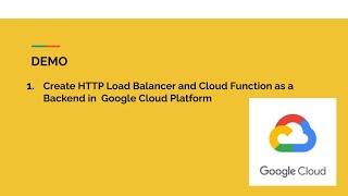 EP 3. Load Balancer's in GCP .[Cloud Function as Backend ]