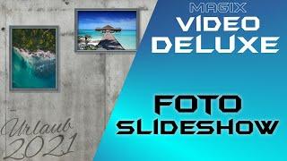 Foto slideshow erstellen - MAGIX VIDEO DELUXE 2022 - Tutorial Deutsch Anfänger Guide