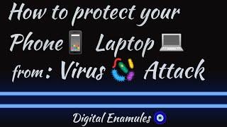 How To Protect Your Phone, Laptop From Hackers, Viruses in Hindi |Virus Se Kaise Bache |July 21,2021