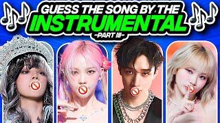 GUESS THE KPOP SONG BY THE INSTRUMENTAL #3 - FUN KPOP GAMES 2024