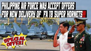 Philippine Air Force May Accept Offers for New Delivery of  FA 18 Super Hornets