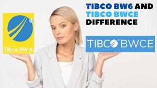 What is difference between Tibco BW6 and Tibco BW CE