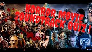 Horror Movie Soundtrack Quiz - Halloween Special, How Many Can You Guess Right??