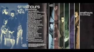 Small Hours ‎– The Anthology