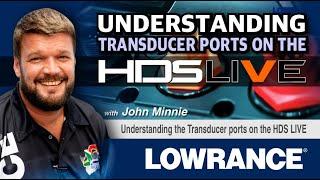 Understanding the Transducer Ports on the HDS Live @Lowrance South Africa