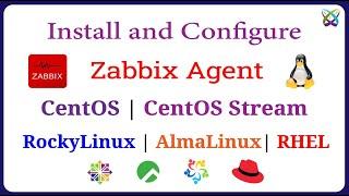 How to Install and Configure Zabbix Agent on CentOS | CentOS Stream | RockyLinux | AlmaLinux | RHEL