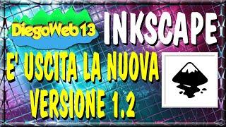 INKSCAPE - E' uscita la nuova versione 1.2 (ITA)