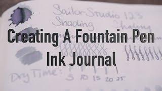 Creating A Fountain Pen Ink Journal