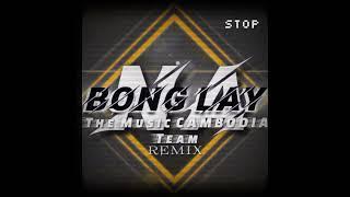 BOnG Lay-Het Avey Yok ke Jomlus B [REMIX]