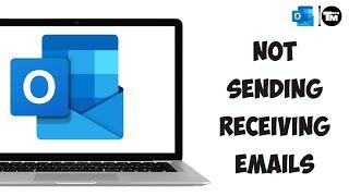 Fix Outlook Not Sending or Receiving Emails in 2 EASY STEPS