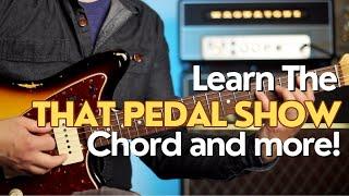 Learn the That Pedal Show chord and more!