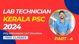 LAB TECHNICIAN KERALA PSC DME 2024 | PREVIOUS QUESTIONS DISCUSSION | Category no 4/2024 |