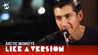 Arctic Monkeys - 'Do I Wanna Know?' (live for Like A Version)