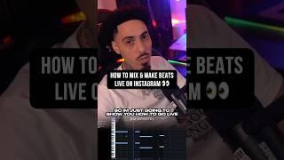 How To Mix & Make Beats Live On Instagram