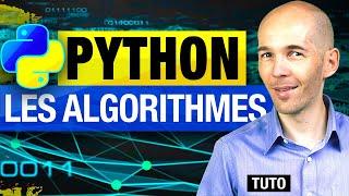 APPRENDRE PYTHON : LES ALGORITHMES [TUTO PROGRAMMATION DÉBUTANT]