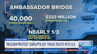 Trucker protests disrupts key trade route into US  | Morning in America