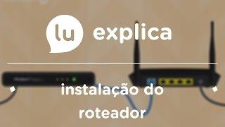 Como instalar o roteador