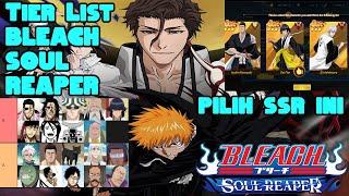 TIERLIST BLEACH SOUL REAPER + PILIH HERO INI DI SSR Selection (Android)