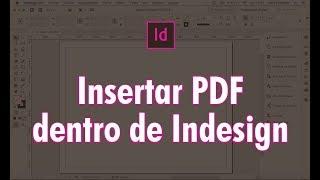 COMO INSERTAR UN PDF DENTRO DE Adobe Indesign