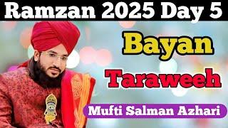 Ramzan Day 5 Bayan | Taraweeh ki Tafseer | Mufti Salman Azhari