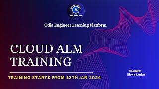 CloudALM Training From 13th January 2024 | Odia Engineer| SAP Basis| SAP HANA | SAP BTP