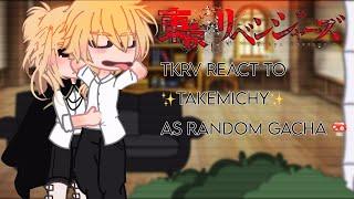 Tokyo Revengers react to Takemichy as random gacha || TKRV || mitake and kazufuyu || mitski ||