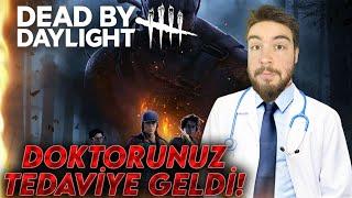 DOKTORUNUZ TEDAVİYE GELDİ! | Dead by Daylight