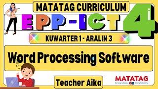 MATATAG EPP- ICT 4 Grade 4 Quarter 1 Lesson 1 Word Processing Software