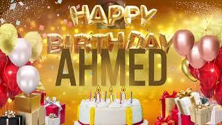 AHMED - Happy Birthday Ahmed