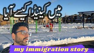 Main Canada Kaise Aya Pakistan se | My Canadian Immigration Story