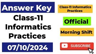 Class 11 Informatics Practices Answer Key Morning shift mid term exam 08/10/2024 | Class 11 info.pre