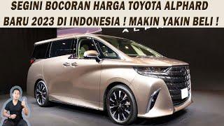 Segini Bocoran HARGA TOYOTA ALPHARD BARU 2023 Di Indonesia! Makin Yakin Beli️