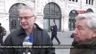 RESTYLING DI PIAZZA DELL'UNITA' CON I SOLDI DEL CARCIOTTI: PREVALE IL NO | 11/12/2024