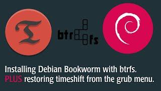 Debian 12 Bookworm Installation w/BTRFS/XFCE/TIMESHIFT & GRUB-BTRFS