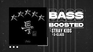 Stray Kids - S-Class (특) [BASS BOOSTED]