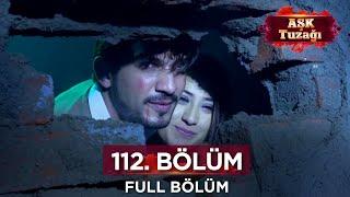 Aşk Tuzağı Hint Dizisi | 112. Bölüm