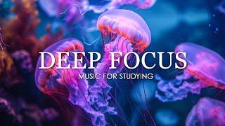 Deep Focus Music To Improve Concentration - 12 Hours of Ambient Study Music to Concentrate #650