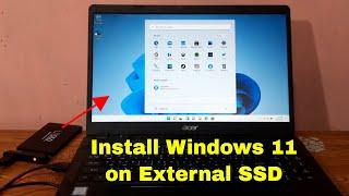 How to Install Windows 11 on External SSD Drive