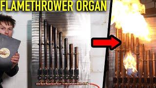 Making A FLAMETHROWER ORGAN