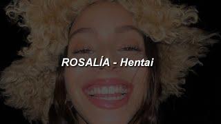 ROSALÍA - HENTAI ️|| LETRA