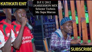 D.F.U 2012 JAMSESSION MIX ~ ONEDROP REGGAE RIDDIMS -MC SUPA MARCUS & SELECTOR TECHNIX