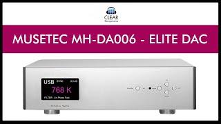 Musetec MH-DA006 - Highend Elite DAC - Best DA converter under 10.000$ !! Specifications SPECS