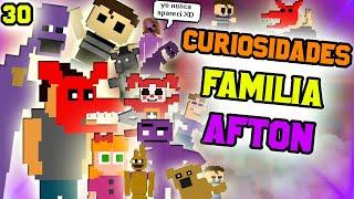 30 Curiosidades de la Familia Afton |Fnaf