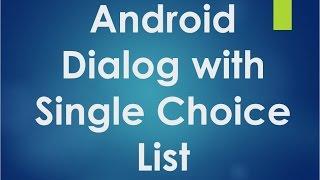 Android tutorial for beginners - 120 - Create a  dialog with single choice list.