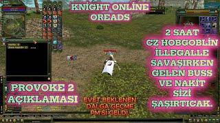 Knight Online CZ'DE PROVOKE 2'YLE İLLEGALLERDEN KURTULUCAZ.