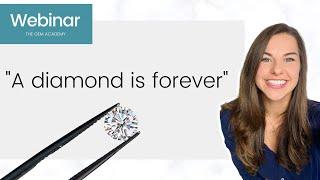 Are diamonds really forever? Webinar