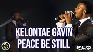 Kelontae Gavin  - Peace Be Still (Lyric Video)